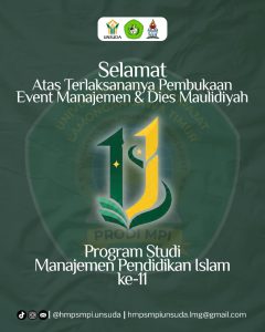 PEMBUKAAN EVENT MANAJEMEN dan DIES MAULIDIYAH ke XI